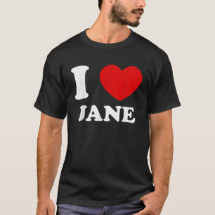 Camiseta Eu Amo Jane I Heart Jane Funny Jane