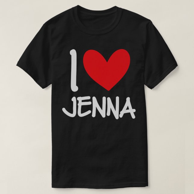 Camiseta Eu Amo Jenna Nome Menina Personalizada Mulher BFF  (Frente do Design)