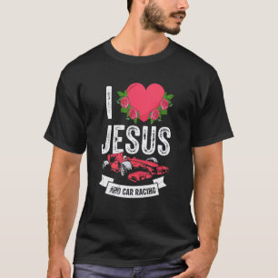Camiseta Eu Amo Jesus E A Equipe De Corrida De Carros Deus