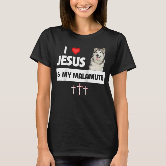 Camiseta Eu amo Jesus e as minhas patas malamutas do Alasca (Frente)