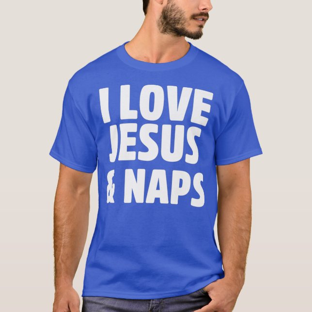 Camiseta Eu amo Jesus e as Naps, presentes cristãos engraça (Frente)
