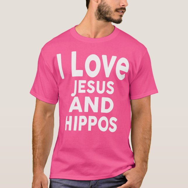 Camiseta Eu Amo Jesus E Hippos Engraçado Hippo (Frente)
