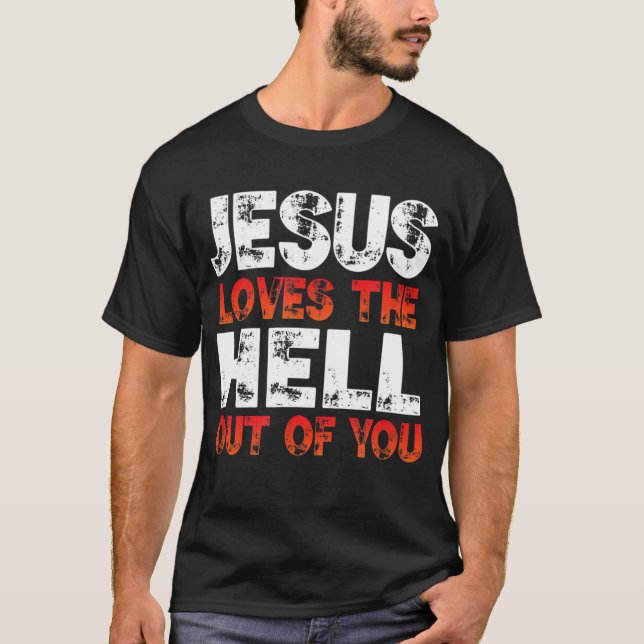 Camiseta Eu Amo Jesus E Jesus Ama O Inferno De Você, (Frente)