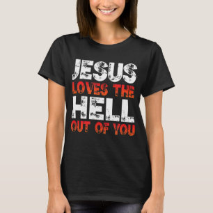 Camiseta Eu Amo Jesus E Jesus Ama O Inferno De Você,