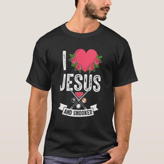 Camiseta Eu Amo Jesus E Jogador De Bilhar Da Piscina Da Sno (Frente)