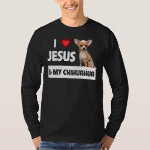 Camiseta Eu Amo Jesus E Meu Cachorro Chihuahua Mãe Pai Chri