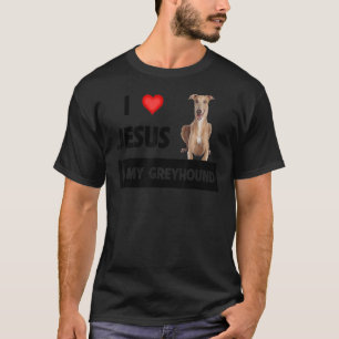 Camiseta Eu Amo Jesus E Meu Cachorro Greyhound Mãe Pai Pet