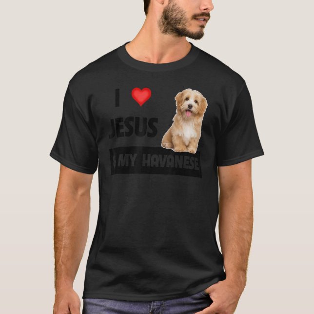 Camiseta Eu Amo Jesus E Meu Cachorro Havanês Mãe Pai Pet Pa (Frente)