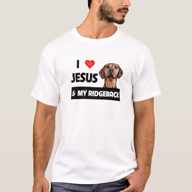 Camiseta Eu Amo Jesus E Meu Ridgeback, Mãe Pai Pe (Frente)