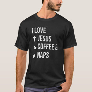 Camiseta Eu Amo Jesus E Naps - Engraçado Citação Cristã