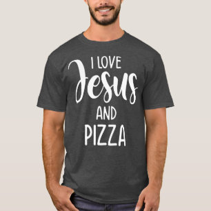 Camiseta Eu Amo Jesus E Pizza Comida Italiana Pizza Por Ea