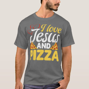 Camiseta Eu Amo Jesus E Pizza Comida Italiana Pizza Por Ea