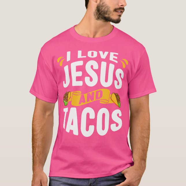 Camiseta Eu Amo Jesus E Tacos Christian Quote Foto Mexicana (Frente)