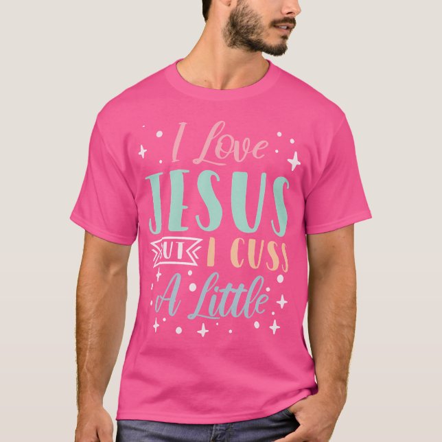 Camiseta Eu Amo Jesus, Mas Eu Cusco Um Pouco (Frente)