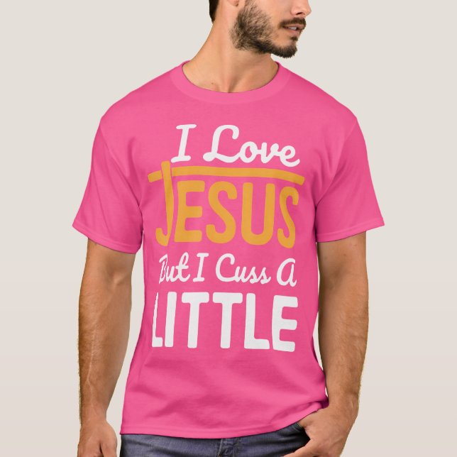 Camiseta Eu Amo Jesus, Mas Eu Cusco Um Pouco (Frente)