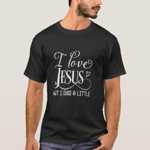 Camiseta Eu Amo Jesus Mas Eu Xingo Um Pouco Deus Fé Jesus