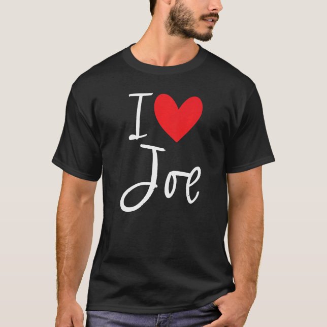Camiseta Eu Amo Joe Nome Rapaz Personalizado Bff Amigo Ele (Frente)