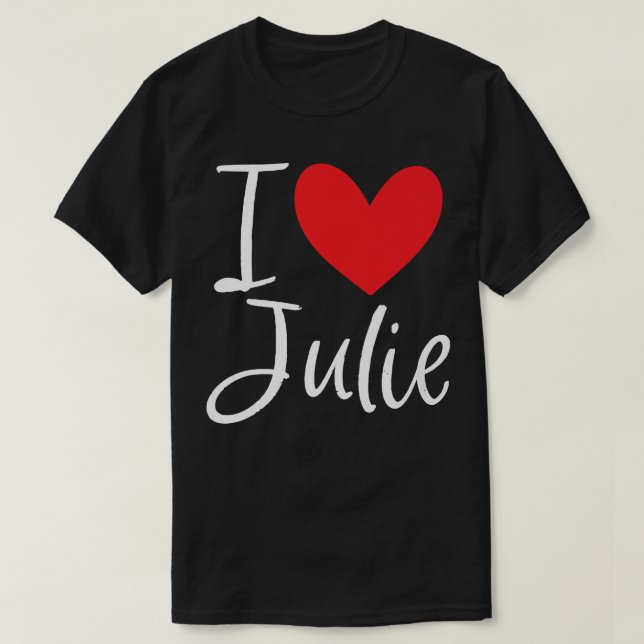 Camiseta Eu Amo Julie Name Personalizado Menina Mulher BFF  (Frente do Design)