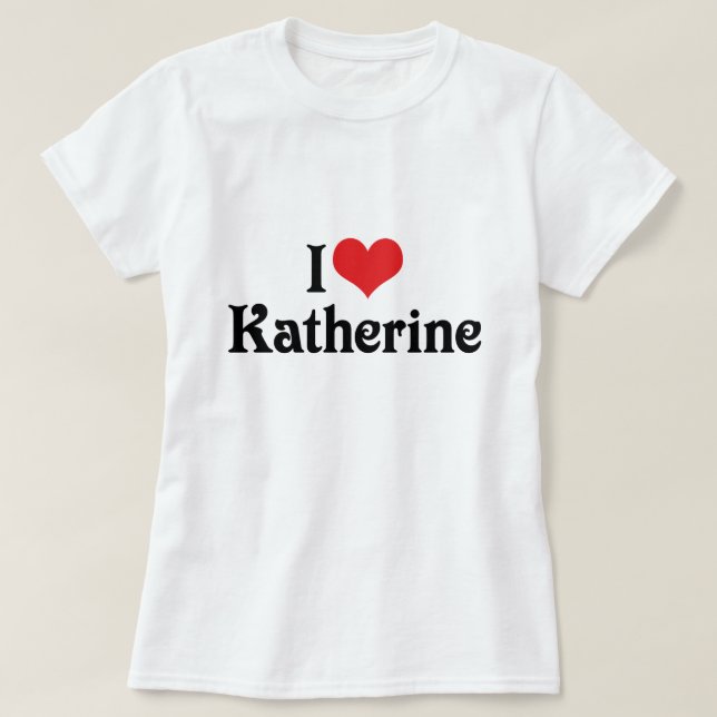 Camiseta Eu Amo Katherine (Frente do Design)