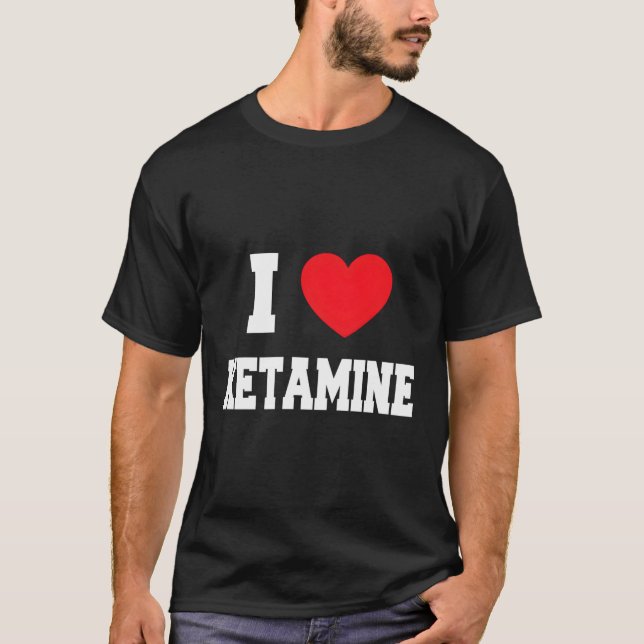 Camiseta Eu Amo Ketamina (Frente)