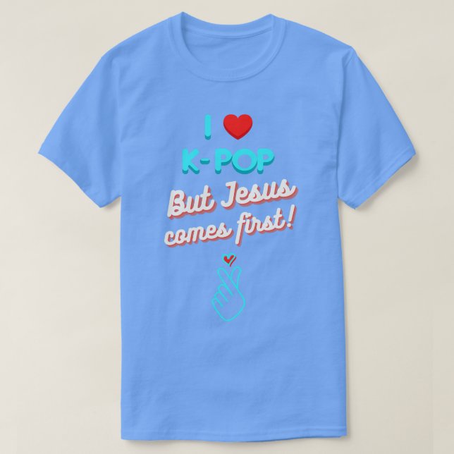 Camiseta Eu Amo KPop Mas Jesus Vem Primeiro (Frente do Design)