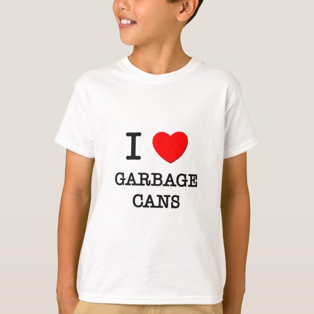 Camiseta Eu amo latas de lixo (Frente)