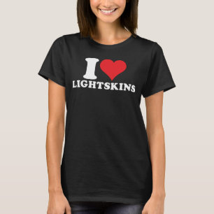 Camiseta Eu Amo Lightskins I Heart Lightskins 1