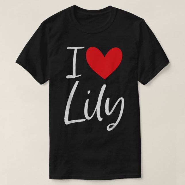 Camiseta Eu Amo Lily Name Personated Girl Woman BFF Frien (Frente do Design)