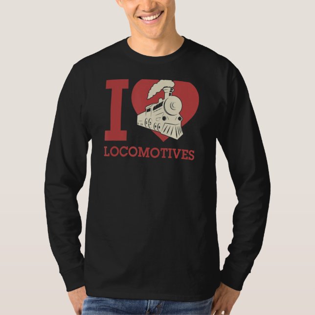 Camiseta Eu Amo Locomotivas Eu Coração Locomotivas Comboio  (Frente)