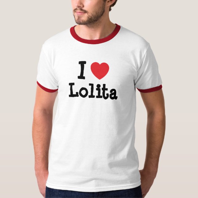 Camiseta Eu amo Lolita coração T-Shirt (Frente)