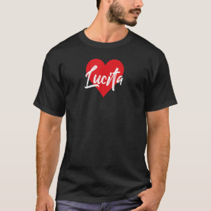 Camiseta Eu Amo Lucita Primeiro Nome Que Eu Chamei Coração