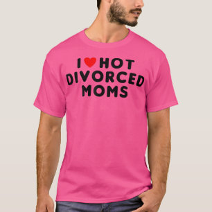 Camiseta Eu Amo Mães Divorciadas Quentes Coração Vermelho E