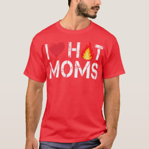 Camiseta Eu Amo Mães Quentes
