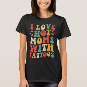 Camiseta Eu Amo Mães Quentes Com Tatuagens Groovy Vintage T
