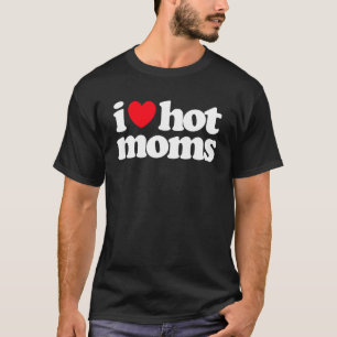 Camiseta Eu Amo Mães Quentes Coração Vermelho Amo Mães Mãe 