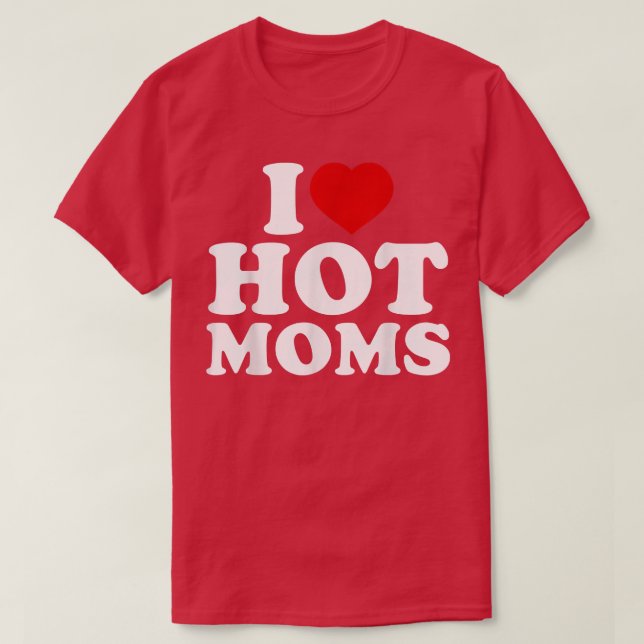 Camiseta Eu Amo Mães Quentes Coração Vermelho Divertido Amo (Frente do Design)
