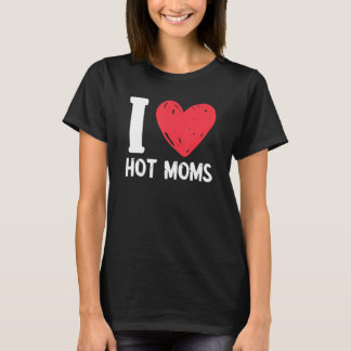 Camiseta Eu Amo Mães Quentes Coração Vermelho Mãe Quente