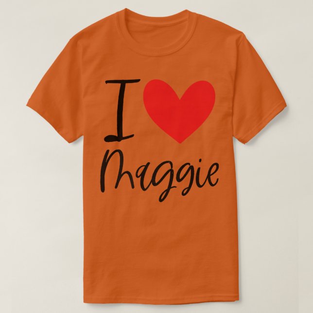 Camiseta Eu Amo Maggie Name Personalizado Girl Woman BFF Fr (Frente do Design)
