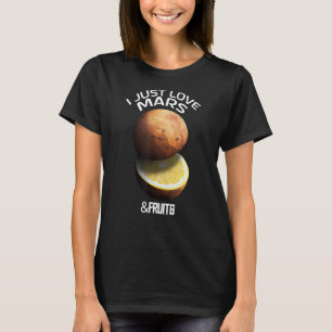 Camiseta Eu Amo Marte E Frutas Para O Avião Vermelho Astrôn