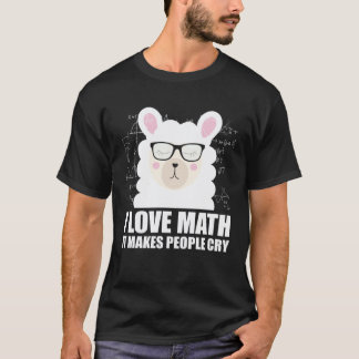 Camiseta Eu Amo Matemática Faz as Pessoas Chorar Matemático
