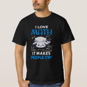 Camiseta Eu Amo Matemática Faz as Pessoas Chorarem