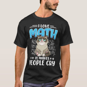 Camiseta Eu Amo Matemática Faz as Pessoas Chorarem Gato Mat