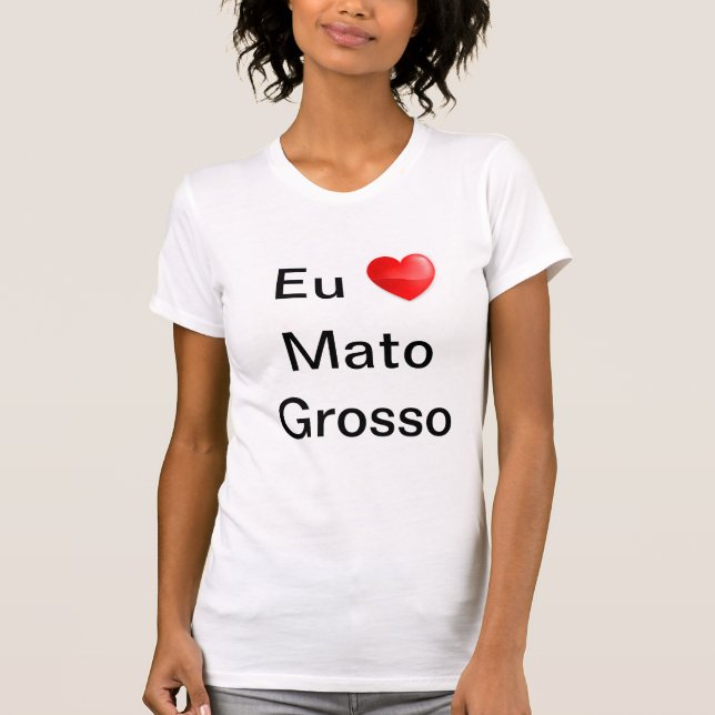 Camiseta eu amo Mato Grosso (Frente)