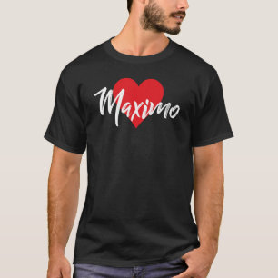 Camiseta Eu Amo Maximo Primeiro Nome Que Eu Chamei