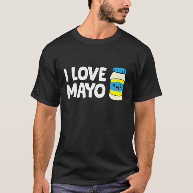 Camiseta Eu Amo Mayonnaise Eu Amo Mayo (Frente)