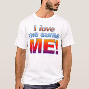 Camiseta Eu amo-me alguns MIM! T-shirt