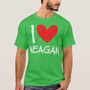 Camiseta Eu Amo Meagan Name Personali Girl Woman BFF Fri