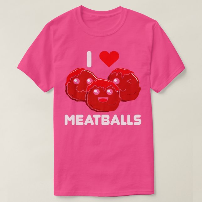 Camiseta Eu Amo Meatball Meatball Maker Chef Comida Lover (Frente do Design)