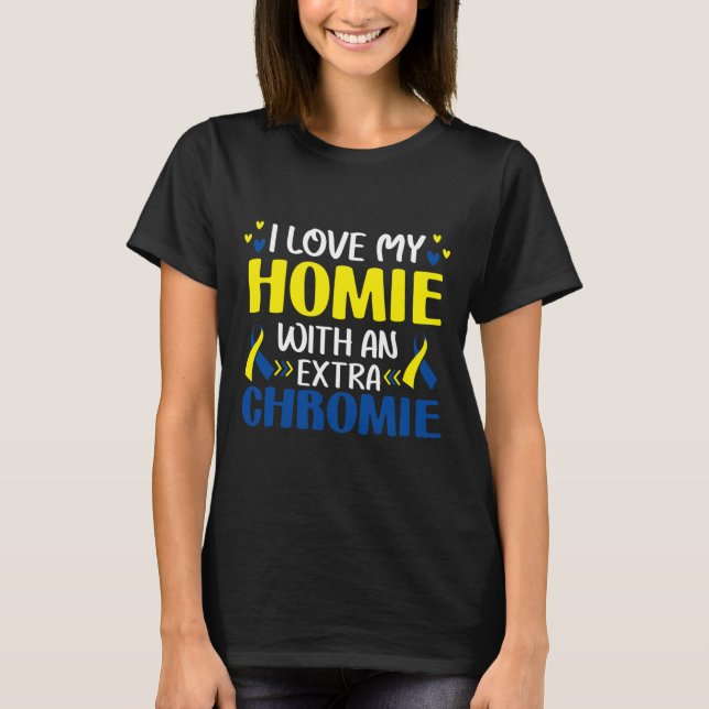 Camiseta Eu Amo Meu Amigo Com Um Cromossomo Extra Trisomia  (Frente)