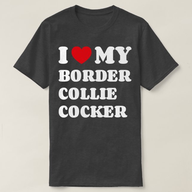 Camiseta Eu Amo Meu Border Collie Cocker (Frente do Design)
